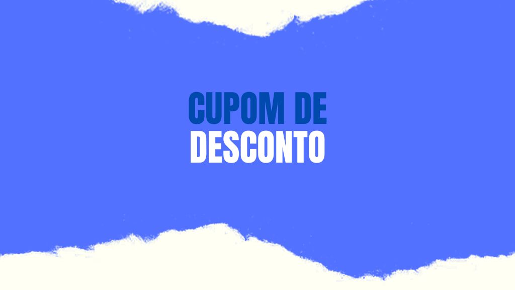 Cupom de desconto: Como funciona e como conseguir!