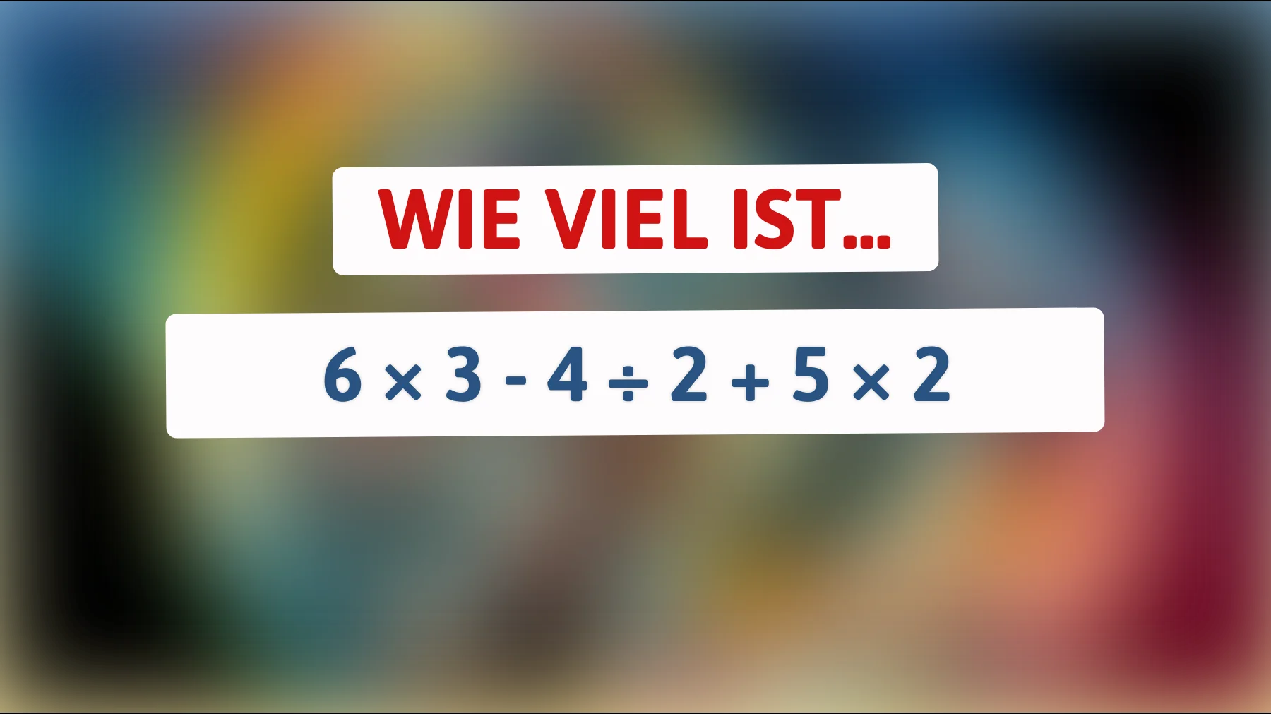 Nur 1 von 100 schafft es: Kannst du dieses einfache Rechenrätsel wirklich richtig lösen?"