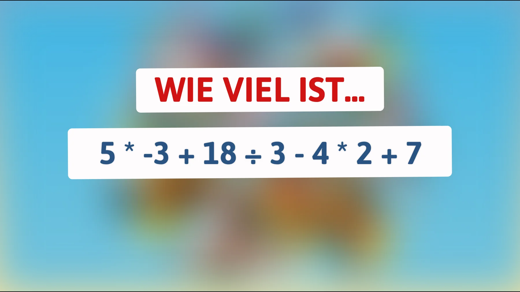 Nur die Schlauesten knacken das: Schaffst du dieses einfache, aber tückische Rechenrätsel?"